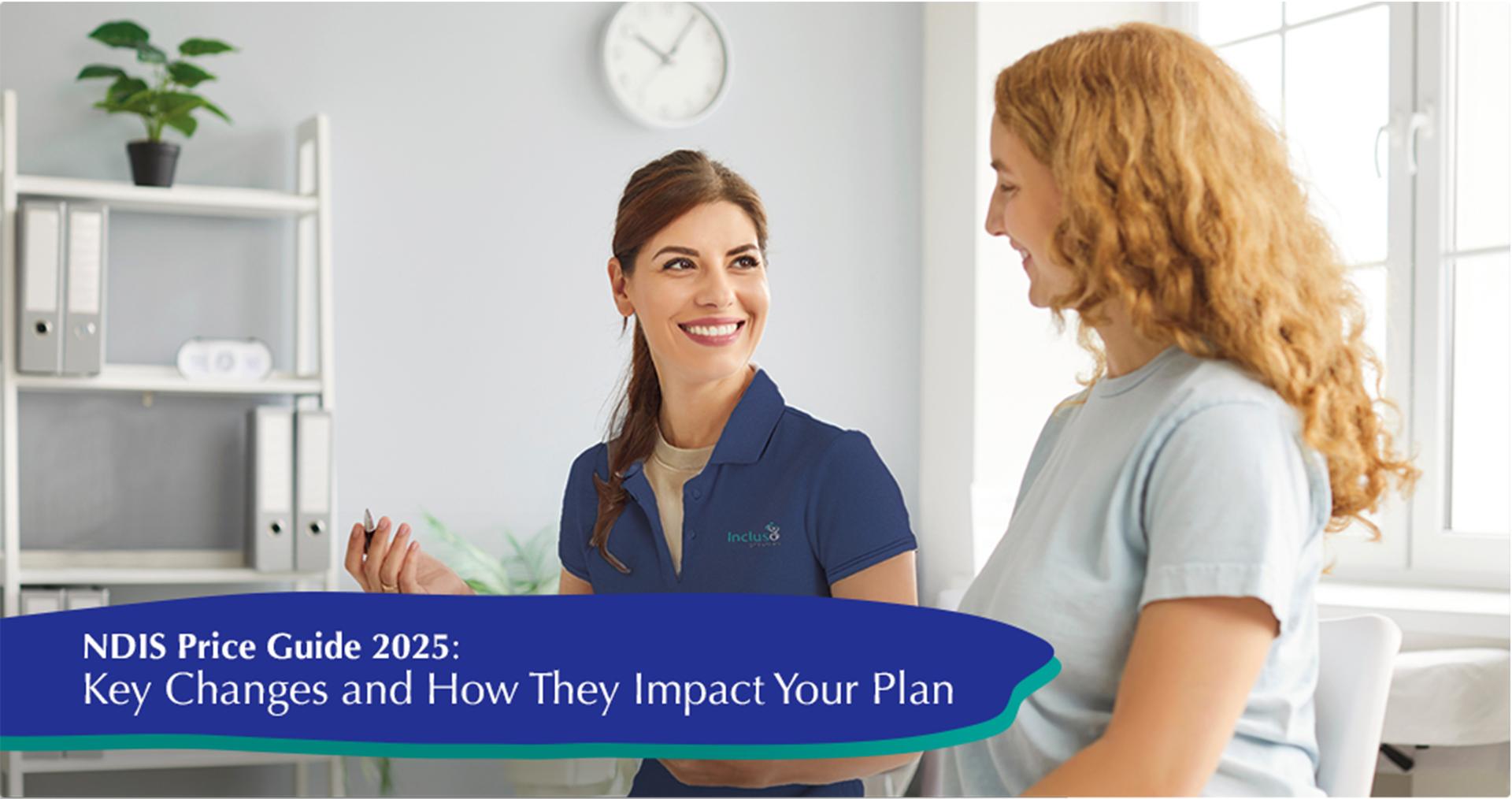 Support worker is helping their participant understand the NDIS Price Guide 2025.